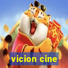 vicion cine